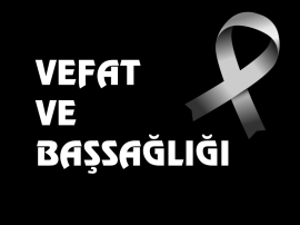 Vefat ve Başsağlığı