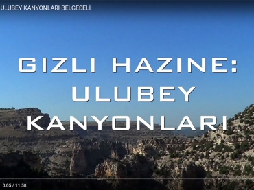 Gizli Hazine Ulubey Kanyonları Belgeseli