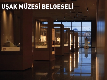 Uşak Müzesi Belgeseli