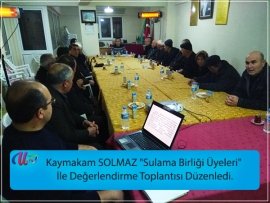Kaymakam SOLMAZ "Sulama Birliği &Uuml;yeleri" İle Değerlendirme Toplantısı D&uuml;zenledi.
